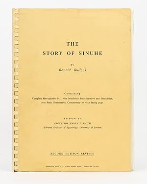 The Story of Sinuhe. Containing Complete Hieroglyphic Text with Interlinear Transliteration and T...