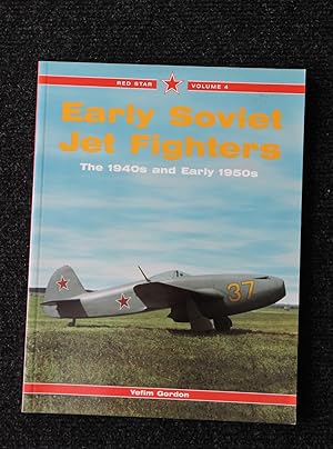 Early Soviet Jet Fighters - The 1940s and Early 1950s