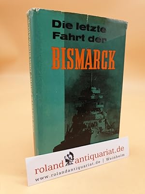 Die letzte Fahrt der Bismarck