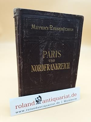Meyers Reisebücher: Paris und Nordfrankreich (2. Auflage 1878).