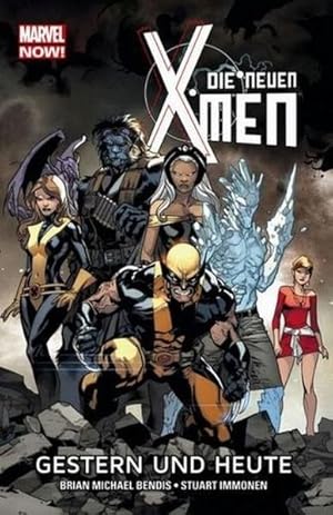Die neuen X-Men - Marvel Now! Bd. 1: Gestern und heute