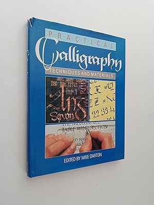 Practical Calligraphy: Techniques and Materials (A Quintet book)