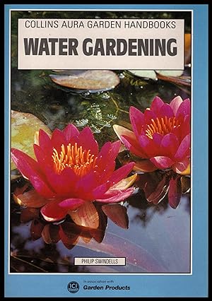 Water Gardening by Philip Swindells 1988