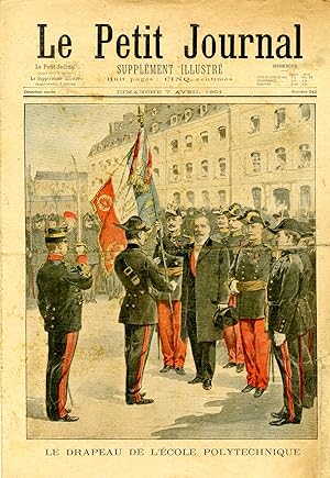 "LE PETIT JOURNAL N°542 du 7/4/1901" LE DRAPEAU DE L'ÉCOLE POLYTECHNIQUE / EN CHINE : L'incident ...