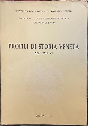 Profili di storia veneta. Sec. XVIII-XX