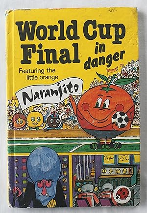World Cup Final In Danger featuring Naranjito