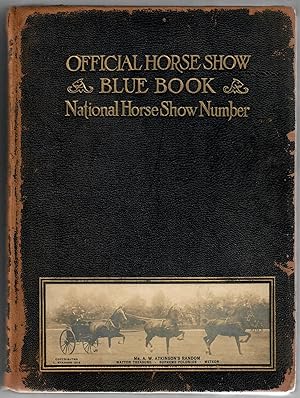 Official Horse Show Blue Book: Vol. 10, 1916; National Horse Show Number