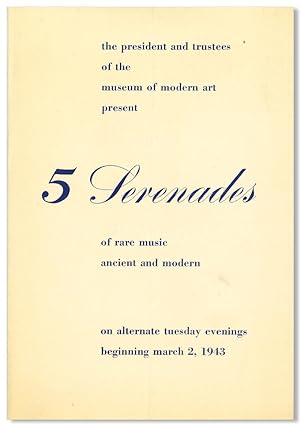THE PRESIDENT AND TRUSTEES OF THE MUSEUM OF MODERN ART PRESENT 5 SERENADES OF RARE MUSIC ANCIENT ...