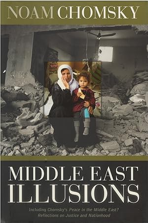 Middle East Illusions (Including Peace in the Middle East? Reflections on Justice and Nationhood)