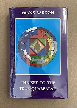 The Key to the True Quabbalah: The Quabbalist as a Sovereign in the Microcosm and the Macrocosm