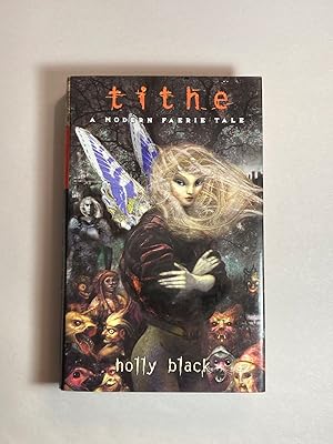 Tithe: A Modern Faeire Tale (The Modern Faerie Tales)