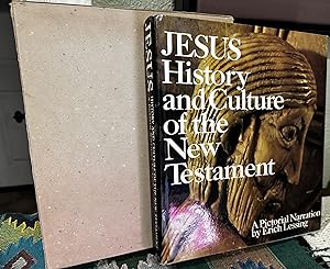 Jesus History and Culture of the New Testament, A Pictorial Narration