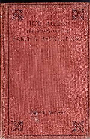 Ice Ages The Story of the Earth's Revolutions 1922 ORIGINAL EDITION