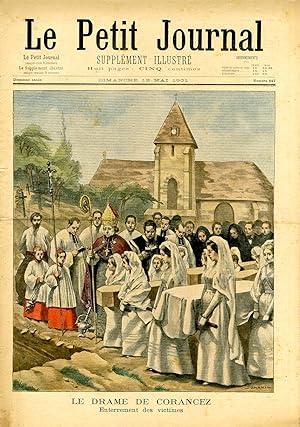 "LE PETIT JOURNAL N°547 du 12/5/1901" LE DRAME DE CORANCEZ : Enterrement des victimes / UN SOLDAT...