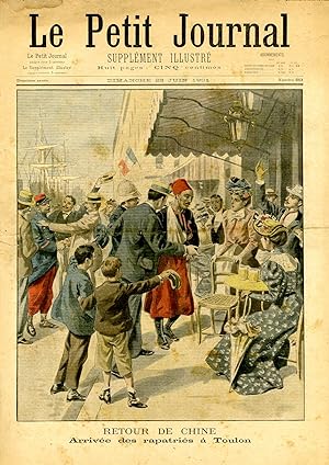 "LE PETIT JOURNAL N°553 du 23/6/1901" RETOUR DE CHINE : Arrivée des rapatriés à Toulon / LA GUERR...