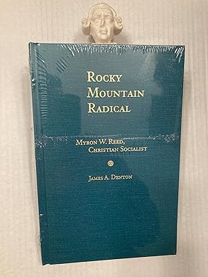 Rocky Mountain Radical: Myron W. Reed, Christian Socialist