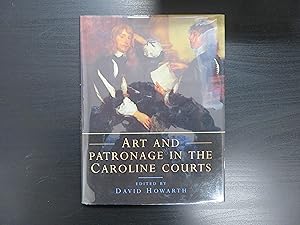 Art and Patronage in the Caroline Courts