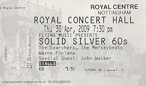 The Searchers Wayne Fontana Live 2009 Nottingham Concert Ticket