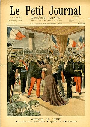 "LE PETIT JOURNAL N°569 du 13/10/1901" RETOUR DE CHINE : Arrivée du général Voyron à Marseille / ...