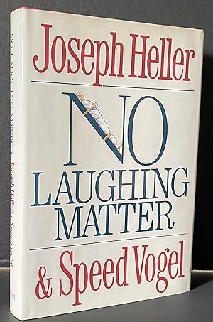 No Laughing Matter [SIGNED BY JOSEPH HELLER]