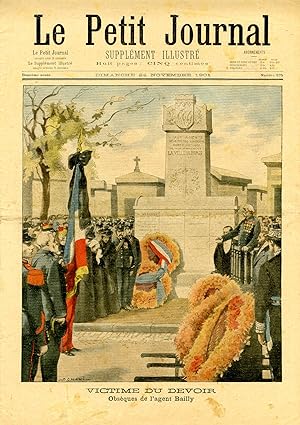"LE PETIT JOURNAL N°575 du 24/11/1901" VICTIME DU DEVOIR : Obsèques de l'agent Bailly / LE CONFLI...