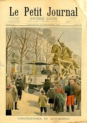 "LE PETIT JOURNAL N°579 du 22/12/1901" VERCINGÉTORIX EN AUTOMOBILE / INVENTIONS ILLUSTRES : La pi...