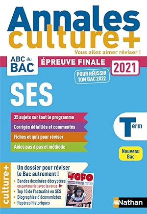 Annales Bac 2021 Sciences Economiques et Sociales - Terminale - Culture + (3): Avec un dossier Cu...