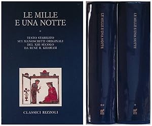 Le mille e una notte. Volume I-II. Testo stabilito sui manoscritti originali del XIII secolo da R...