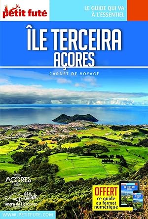 Guide Île de Terçeira 2022 Carnet Petit Futé: Açores
