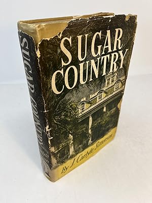 SUGAR COUNTRY. The Cane Sugar Industry in the South, 1753 - 1950. (signed)