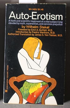 Auto-Erotism : A Psychiatric Study of Onanism and Neurosis (Washington Square Press # W-1423 )