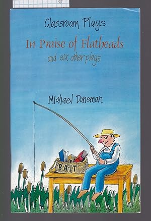In Praise of Flatheads - Classroom Plays