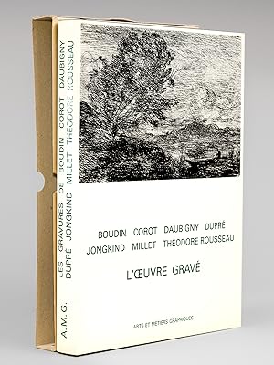 L'oeuvre gravé de Boudin, Corot, Daubigny, Dupré, Jongkind, Millet, Théodore Rousseau [Les Gravur...