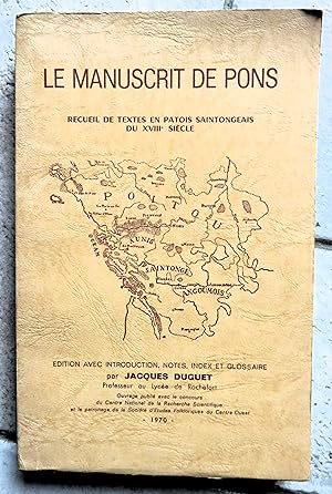 LE MANUSCRIT DE PONS Recueil de textes en patois saintongeais du XVIIIe siècle