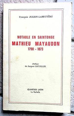 Notable en Saintonge, Mathieu Mayaudon 1790-1873.