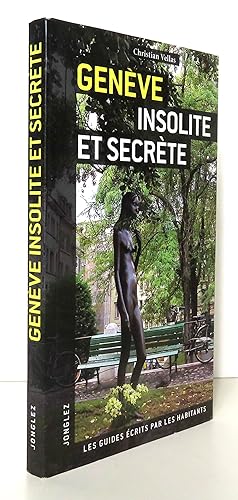 Genève insolite et secrète.