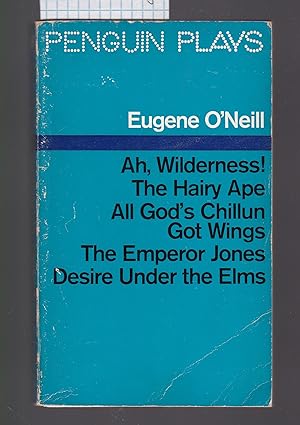 Penguin Plays - Ah Wilderness, The Hairy Ape, All God's Chillun Got Wings, The Emperor Jones, Des...