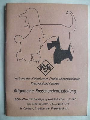 Allgemeine Rassehundeausstellung DDR-offen mit Beteiligung sozialistischer Länder am Sonntag, dem...
