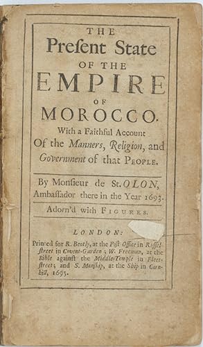 The Present state of the empire of Morocco, with a faithful account of the manners, religion and ...