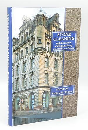 Stone Cleaning and the Nature, Soiling and Decay Mechanisms of Stone