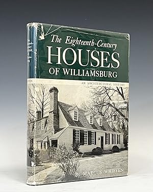 The Eighteenth-Century Houses of Williamsburg