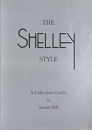 Shelley Style: A Collector's Guide