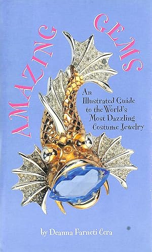 Amazing Gems: An Illustrated Guide to the World's Most Dazzling Costume Jewelry