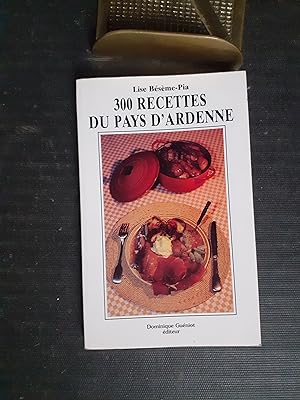 300 recettes du pays d'Ardenne