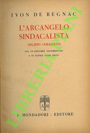 L'arcangelo sindacalista (Filippo Corridoni).