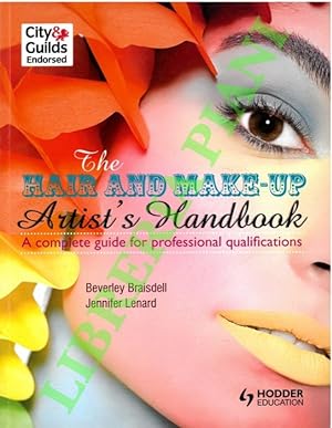 The Hair and Make-Up Artist's Handbook : A Complete Guide to Professional Qualifications.