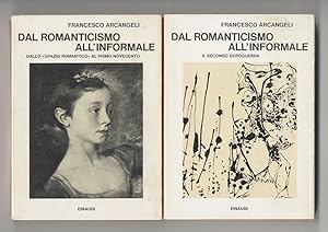 Dal romanticismo all'informale. I. Dallo "spazio romantico" al primo Novecento - II. Il secondo d...