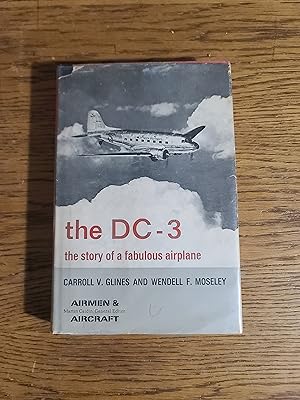 The Story of a Fabulous Airplane The DC-3