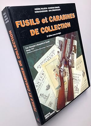 Fusils et carabines de collection 2nde édition revue et corrigée