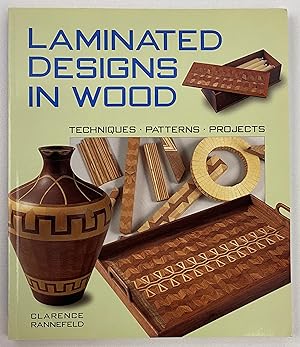 Laminated Designs in Wood: Techniques, Patterns, Projects